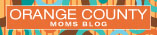 Orange County Moms Blog